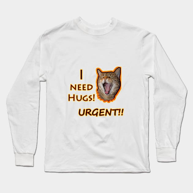 I need hugs! Urgent!! Long Sleeve T-Shirt by MarionsArt